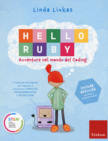 Linda Liukas, Hello Ruby. Avventure nel mondo del coding