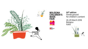 Bologna Children’s Book Fair 2018: le nostre impressioni