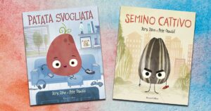 Patata svogliata e Semino cattivo, due libri educativi di Jory John e Pete Oswald