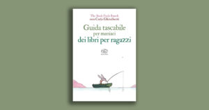 Guida tascabile per maniaci dei libri per ragazzi: impossibile farne a meno
