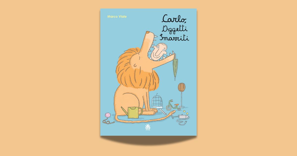 Copertina del libro Carlo, oggetti smarriti di Marco Viale con un leone e Carlo che gli entra in bocca