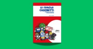 La famiglia Cassonetti, per costruire insieme un mondo migliore