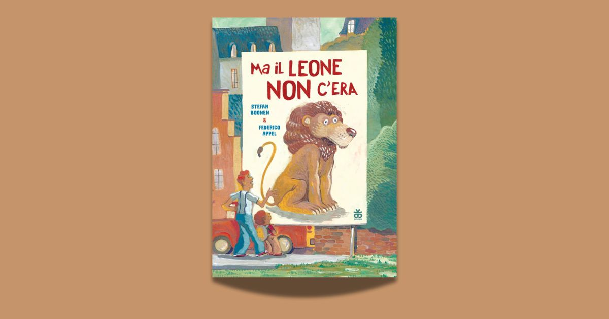 Stefan Boonen e Federico Appel, Ma il leone non c’era, Sinnos edizioni