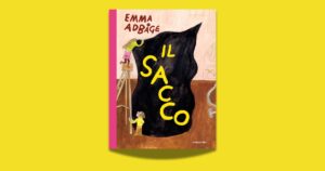 Emma AdBåge, Il sacco, traduzione di Samanta K. Milton Knowles, Camelozampa